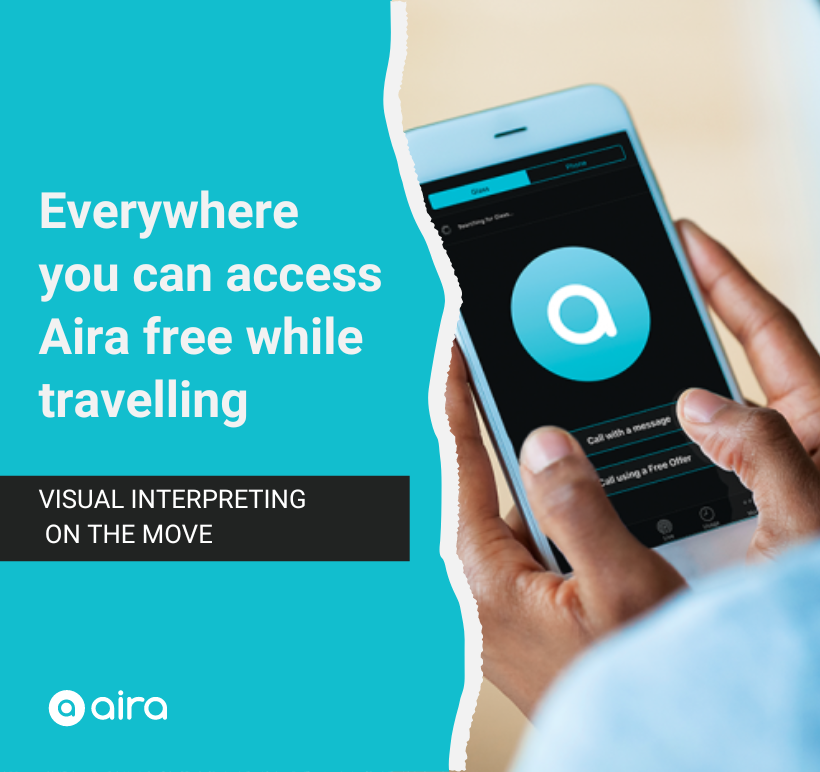 Text on the left reads "Everywhere you can access Aira free while travelling" and on the right a person holds an iphone with the Aira app open.