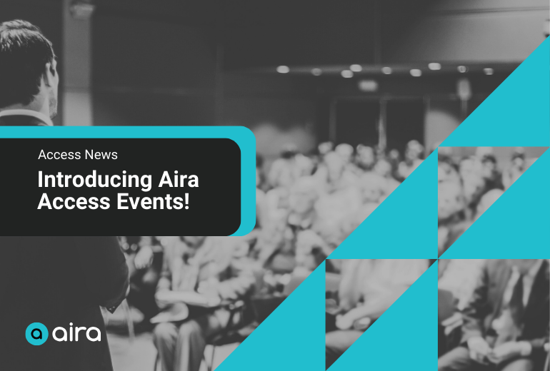 A black and white scene of a crowd at a conference facing a speaker whose back is turned to the camera. The speaker wears a dark suit jacket and has short hair. White text over a black background reads "Access News: Introducing Aira Access Events". In the bottom left corner is the Aira logo in teal and white. In the right corner are five teal right angle triangles stacked on top of one another to create a grid design.
