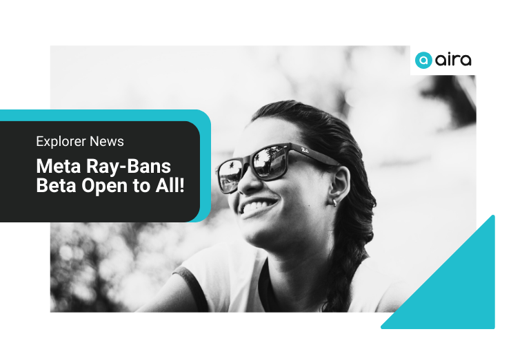 A woman with brown hair smiling off to the left, wearing a pair of Meta Ray-Bans sunglasses. Text overtop reads "Explorer News: Meta Ray-Bans Beta Open to All!". Decorative teal triangle in lower left corner.