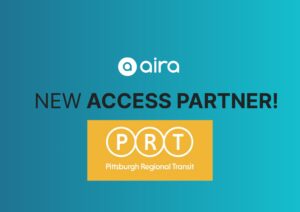 A teal background with the white Aira logo centered at top. Text: "New Access Partner" with the yellow and white Pittsburgh Regional Transit logo below.